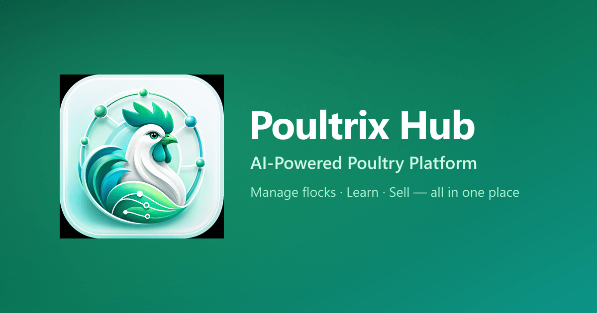 Poultrix Hub - Poultry Farm Management App for African Farmers